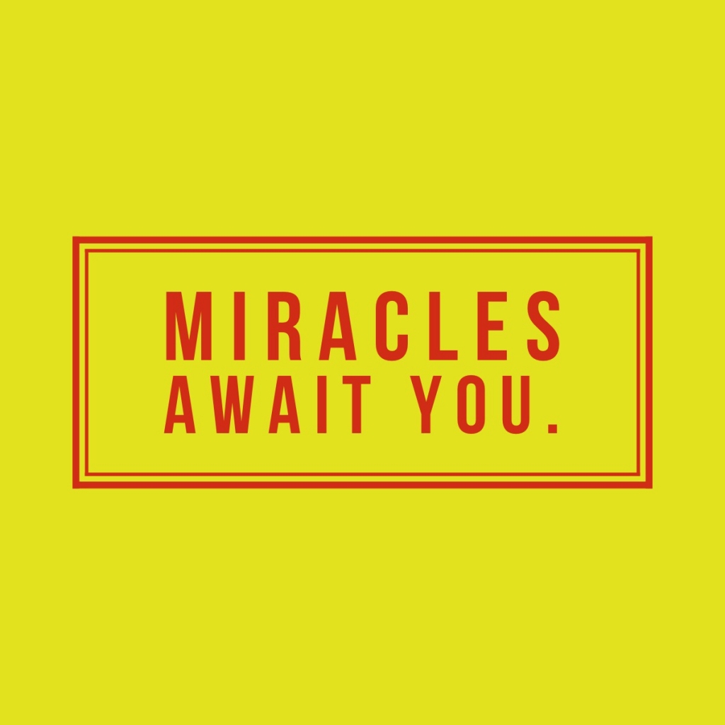 Wake up determined that's what's for you is for you because miracles await you. Anything can happen. 
